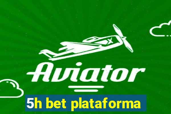 5h bet plataforma